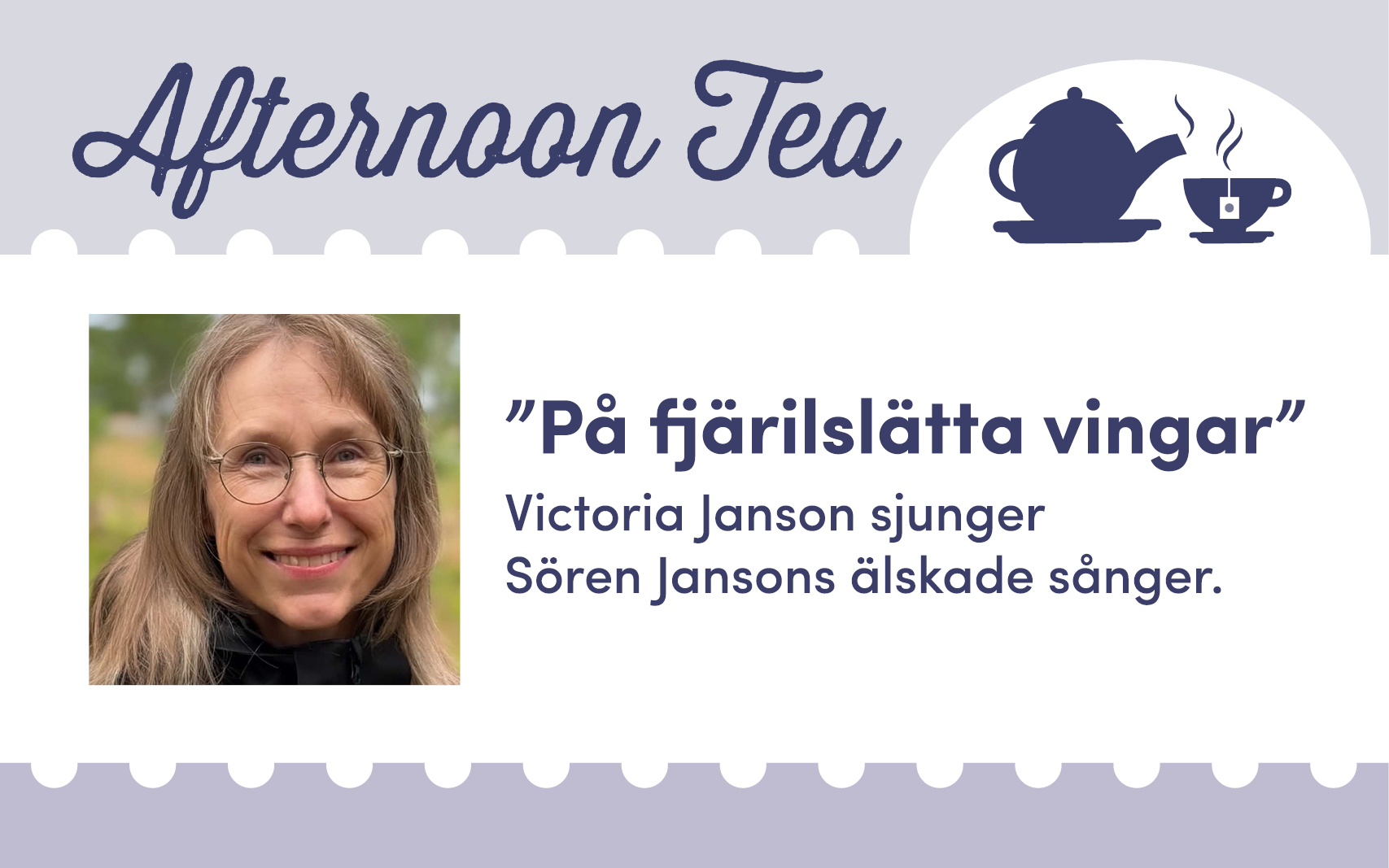 Afternoon Tea: "På fjärilslätta vingar"