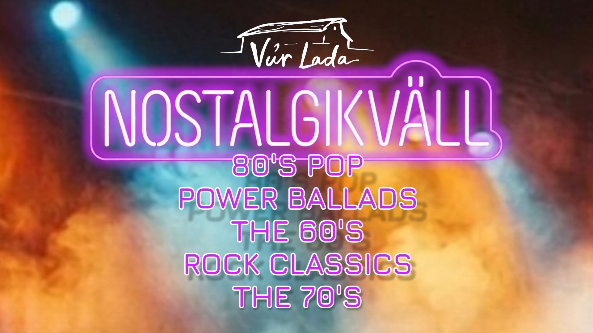 Nostalgikväll i Vår Lada - Hyllningskonsert