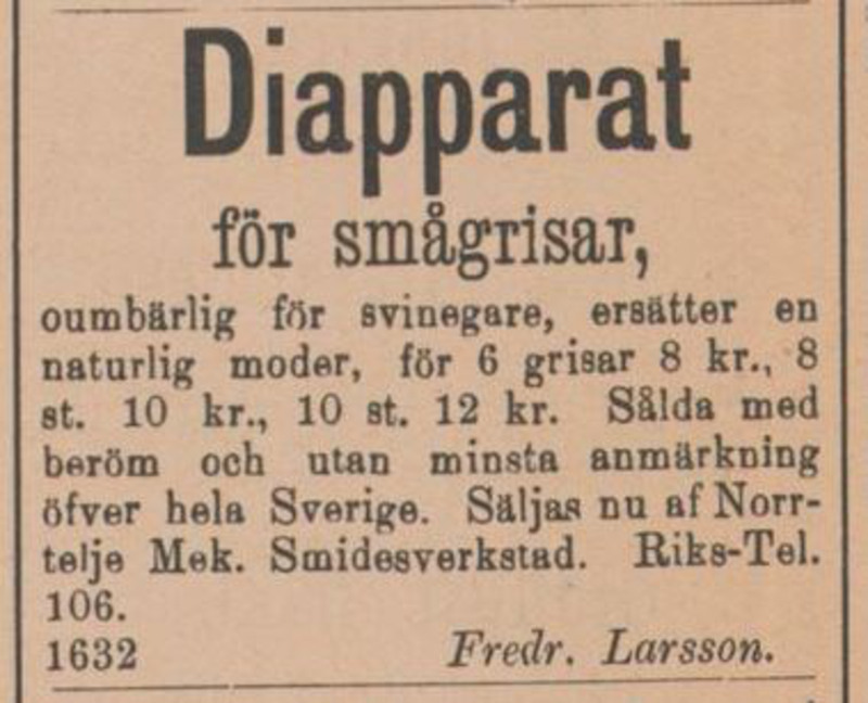 Annons från Norrtelje tidning 1900-05-01. Annonsen handlar om att man kan köpa diapparat för smågrisar.