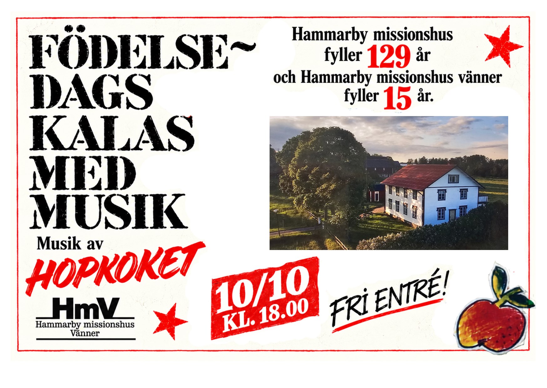 På bilden står det födelsedagskalas och tid och datum för evenemanget det är även röda stjärnor ett äpple och Hammarby missionshus på bilden 