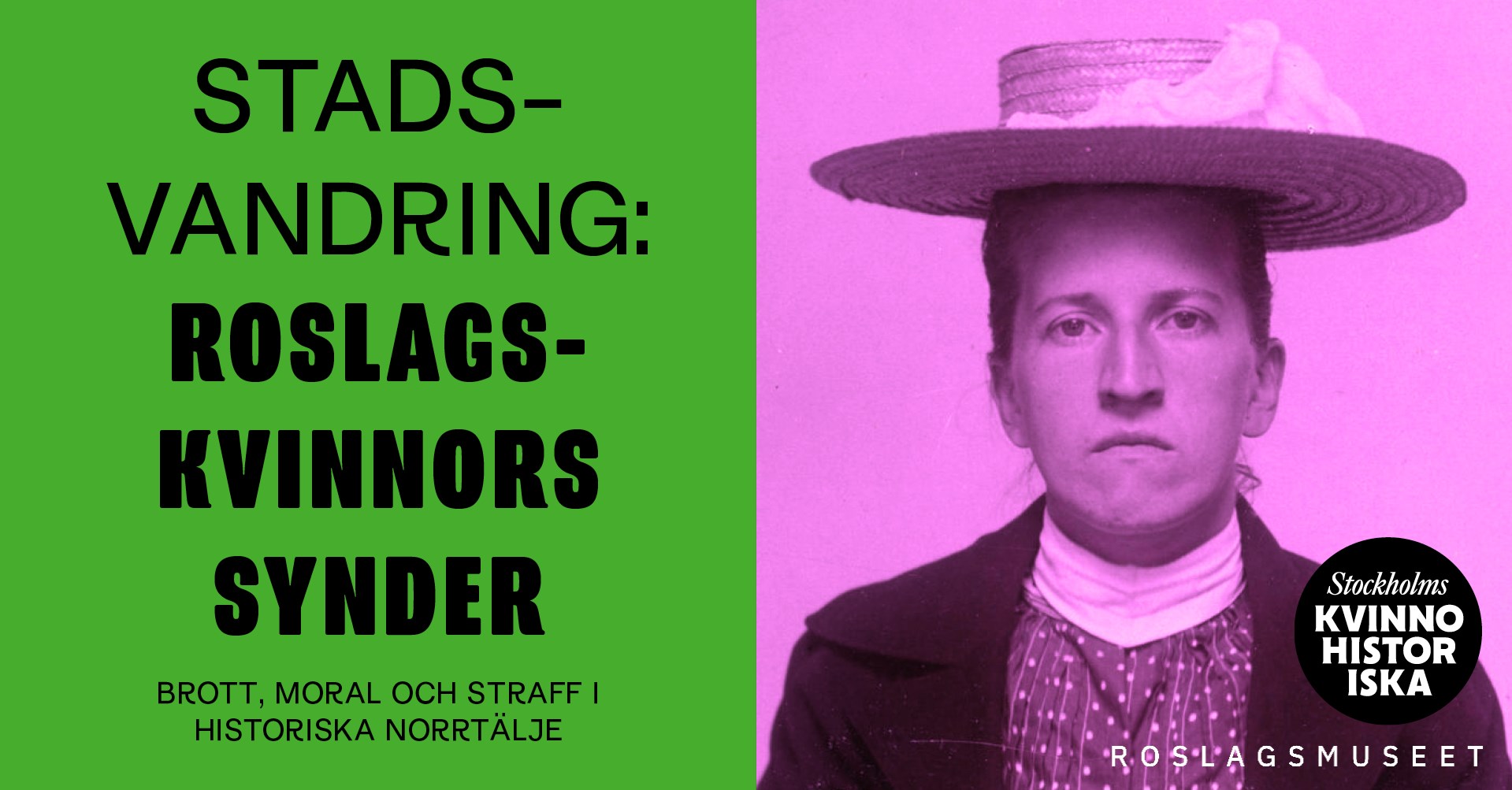 Stadsvandring: Roslagskvinnors synder – brott, moral och straff i historiska Norrtälje
