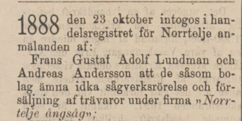 Notis från Norrtelje tidning 1888-10-24. Notisen handlar om att den 23 oktober intogs Frans Gustaf Adolf Lundman och Andreas Andersson i handelsregistret.