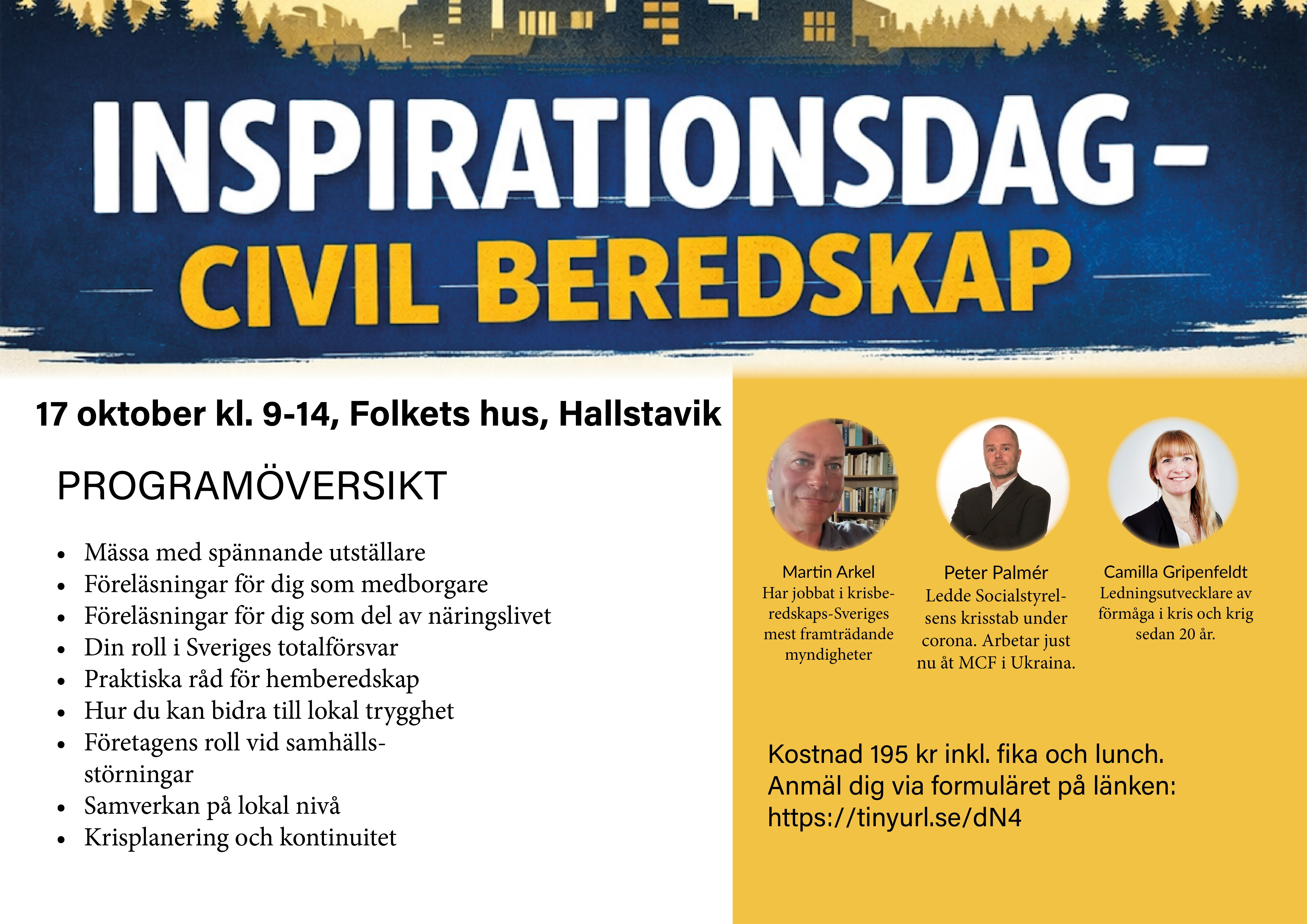 I en tid av snabba förändringar och ökade globala utmaningar blir förmågan att stå stark inför kris och krig allt viktigare. Den här dagen är det första tillfället i en längre satsning inom Hallstavik, där medborgare och näringsliv samlas för att öka kunskapen, stärka samarbetet och inspirera till konkreta åtgärder som gör oss mer motståndskraftiga.
